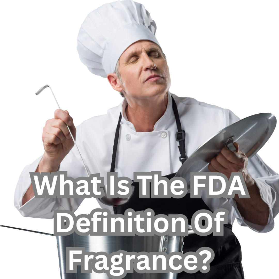 What Is The FDA Definition Of Fragrance?